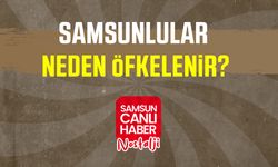 Samsun Canlı Haber arşiv! Vatandaşlara sorduk: Samsunlular neden öfkelenir?