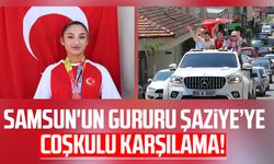 Samsun'un gururu Şaziye Demir'e coşkulu karşılama!