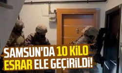 Samsun Atakum'da 10 kilo esrar ele geçirildi!