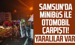 Samsun Atakum'da minibüs ile otomobil çarpıştı! Yaralılar var