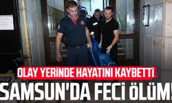 Samsun'da feci olay! Ahmet Muammer Doğru olay yerinde hayatını kaybetti