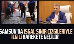 Samsun'da işgal sınır çizgileriyle ilgili harekete geçildi!