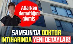 Samsun'da doktor intiharında yeni detaylar! Atlarken damatlığını giymiş