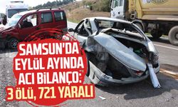 Samsun'da Eylül ayında acı bilanço: 3 ölü, 721 yaralı