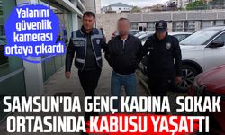 Samsun'da genç kadına sokak ortasında taciz! Tutuklandı