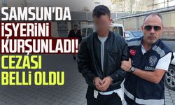 Samsun'da işyerini kurşunladı! Ev hapsi verildi