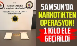 Samsun'da narkotikten operasyon!