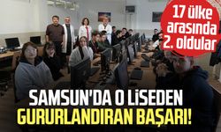 Samsun'da o lise 17 ülke arasında 2. oldu!