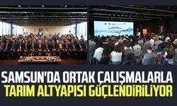 Samsun'da ortak çalışmalarla tarım altyapısı güçlendiriliyor