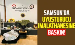 Samsun’da uyuşturucu imalathanesine baskın!