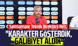 Samsunspor Teknik Direktörü Thomas Reis: "Karakter gösterdik, galibiyet aldık"