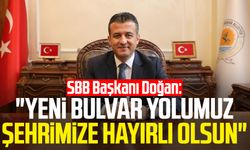 SBB Başkanı Halit Doğan: "Yeni Bulvar Yolumuz şehrimize hayırlı olsun"