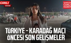 Türkiye - Karadağ maçı canlı yayın