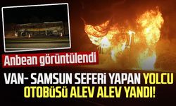 Van- Samsun seferi yapan yolcu otobüsü alev alev yandı!