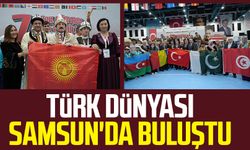 Türk dünyası Samsun'da buluştu