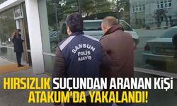 Hırsızlık suçundan aranan kişi Atakum'da yakalandı