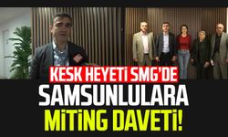 KESK'ten Samsunlulara miting daveti! KESK heyeti SMG'de