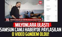 Samsun Canlı Haber'de paylaşılan o video gündem oldu!