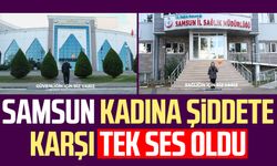 Samsun kadına şiddete karşı tek ses oldu