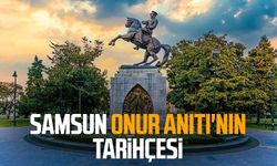 Samsun Onur Anıtı'nın tarihçesi