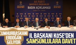 Cumhurbaşkanı Erdoğan geliyor: İl Başkanı Köse'den Samsunlulara davet