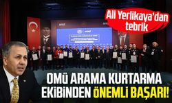 OMÜ Arama Kurtarma ekibinden önemli başarı! Ali Yerlikaya'dan tebrik