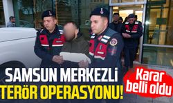 Samsun merkezli terör operasyonu! Karar belli oldu