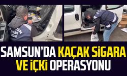 Samsun’da kaçak sigara ve içki operasyonu