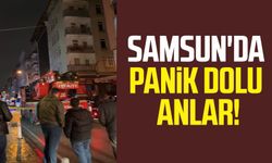 Samsun'da panik dolu anlar!