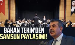 Bakan Yusuf Tekin'den Samsun paylaşımı!