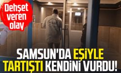 Samsun'da eşiyle tartıştı kendini vurdu! Dehşet veren olay