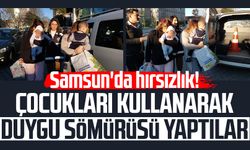 Samsun'da hırsızlık! Çocukları kullanarak duygu sömürüsü yaptılar