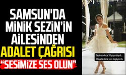 Samsun'da Sezin Sezgin'in ailesinden adalet çağrısı