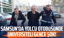 Samsun'da yolcu otobüsünde üniversiteli gence şok!