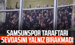 Samsunspor taraftarı sevdasını deplasmanda yalnız bırakmadı