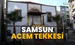 Samsun Acem Tekkesi