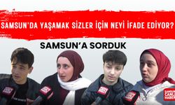 Samsun'a Sorduk: Samsun'da yaşamak sizler için neyi ifade ediyor?