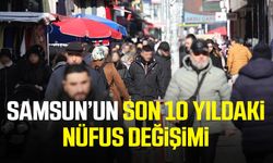 Samsun'un son 10 yıldaki nüfus değişimi