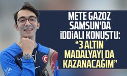 Mete Gazoz Samsun'da iddialı konuştu: "3 altın madalyayı da kazanacağım"