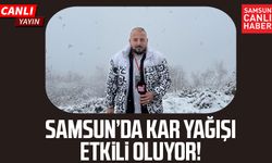 Samsun Canik'te kar yağışı etkili oluyor