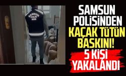 Samsun polisinden kaçak tütün baskını!