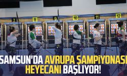 Samsun'da Avrupa Şampiyonası heyecanı başlıyor!