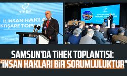 Samsun’da TİHEK toplantısı: “İnsan hakları bir sorumluluktur”