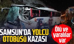 Samsun'da ölümlü yolcu otobüsü kazası: Şoför Şahin Çayan hayatını kaybetti