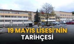 Samsun 19 Mayıs Lisesi'nin tarihçesi