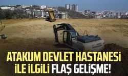 Atakum Devlet Hastanesi ile ilgili flaş gelişme!