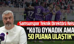 Samsunspor Teknik Direktörü Thomas Reis: "Kötü oynadık ama 50 puana ulaştık"