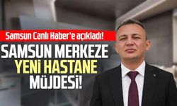 Samsun merkeze yeni hastane müjdesi! İlkadım Devlet Hastanesi