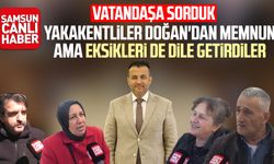 Yakakentliler Halit Doğan'dan memnun: Eksikleri de dile getirdiler