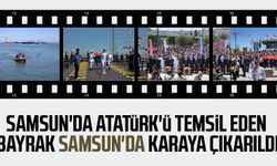 Samsun'da Atatürk'ü temsil eden bayrak Samsun'da karaya çıkarıldı